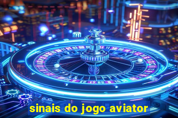 sinais do jogo aviator